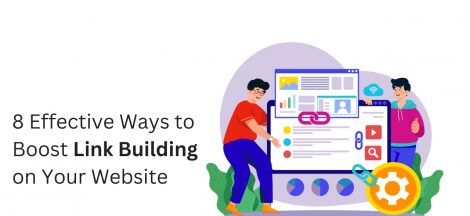 8 Effective Ways to Boost Link Building on Your Website