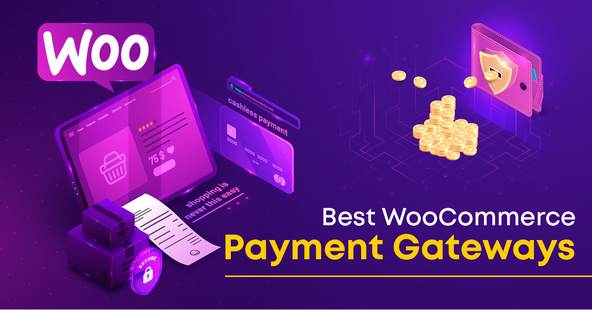 Best WooCommerce Payment Gateways in 2023