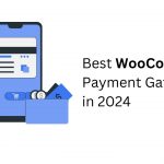 Best WooCommerce Payment Gateways in 2023