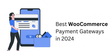 Best WooCommerce Payment Gateways in 2023