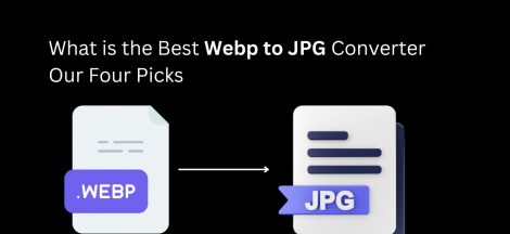 What is the Best Webp to JPG Converter?: Our Four Picks