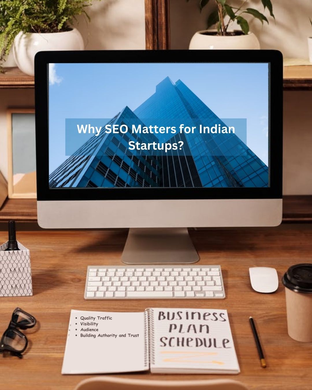 Cut Through the Noise: Why SEO Matters for Indian Startups?