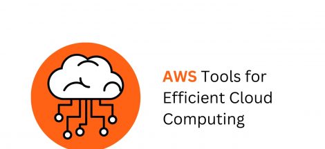 Must-Have AWS Tools for Efficient Cloud Computing