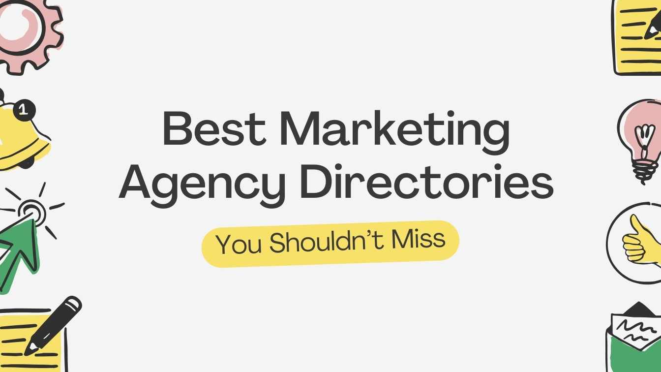 10 Best Marketing Agency Directories Your Agency Shouldn’t Miss in 2024