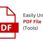 Easily Unlock PDF File Free (Tools)