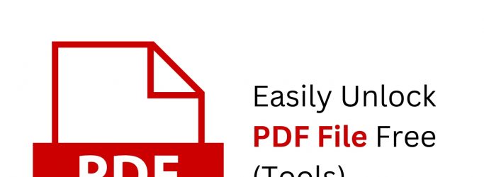 Easily Unlock PDF File Free (Tools)