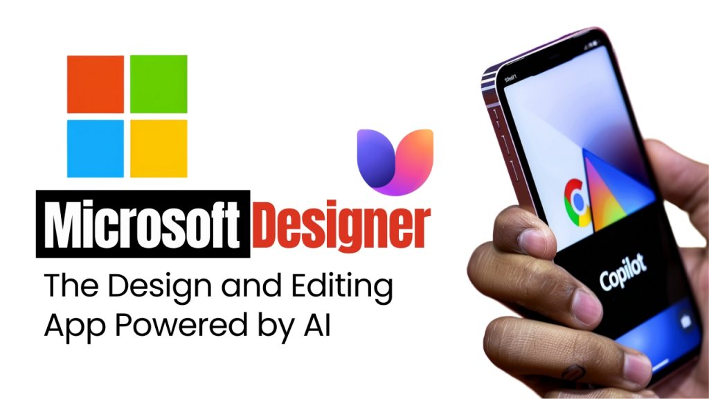 Microsoft Designer: The Design and Editing App Powered by AI