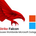 CrowdStrike Falcon Update Causes Worldwide Microsoft Outage