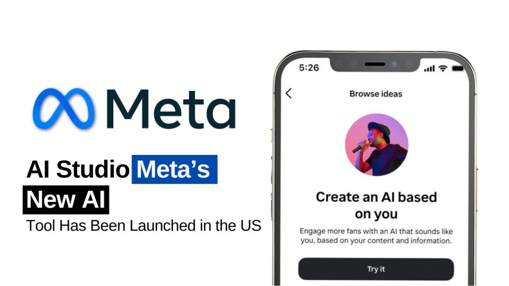 AI Studio: Meta's New AI Tool Has Been Launched in The US