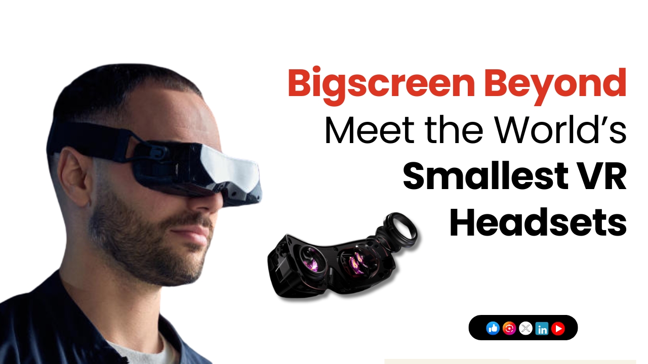 Bigscreen Beyond: Meet the World’s Smallest VR Headsets