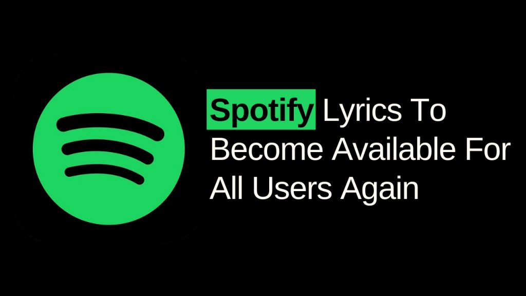 Spotify Lyrics To Become Available For All Users Again