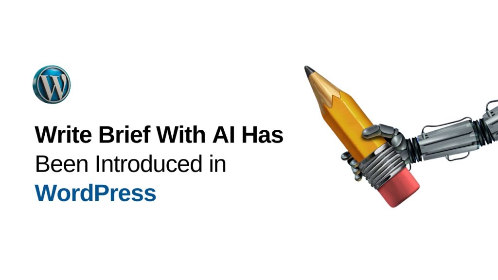 Write Brief With AI Has Been Introduced in WordPress