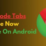Colour-Code Tabs in Chrome Now Available On Android