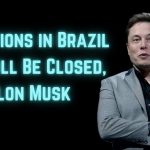 Operations in Brazil on X Will Be Closed, Says Elon Musk