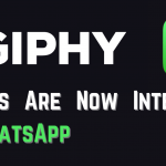 GIPHY Stickers Are Now Integrated into WhatsApp