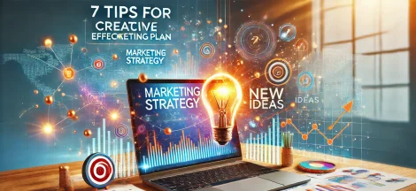 Creating an Effective Marketing Plan from Scratch: 7 Tips for Newbie Entrepreneurs