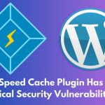 LiteSpeed Cache Plugin Has A Critical Security Vulnerability