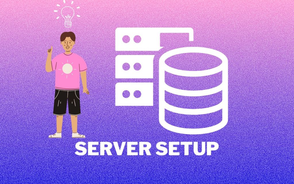 Server Setup