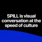 SPILL: A Black-Owned Alternative To Twitter