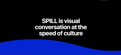 SPILL: A Black-Owned Alternative To Twitter