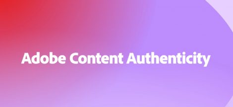 Adobe Authenticity Web Has Been Announced By Adobe