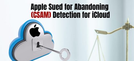 Apple sued for abandoning Child Sexual Abuse Material (CSAM) detection for iCloud