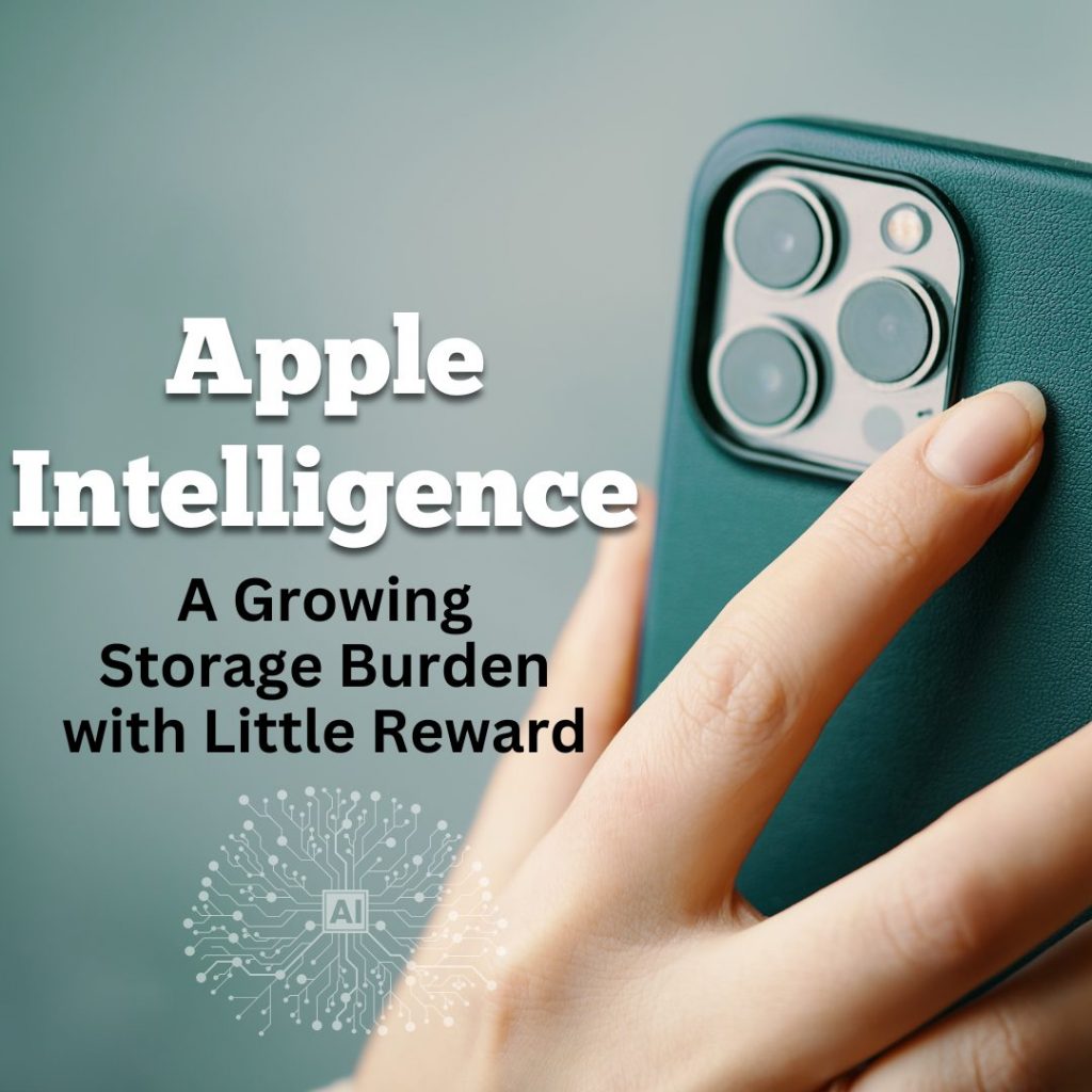 Apple Intelligence: A Growing Storage Burden with Little Reward