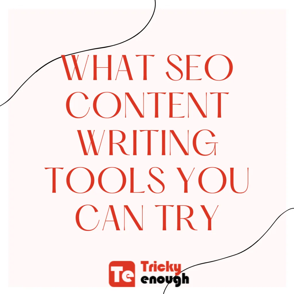 What SEO Content Writing Tools you can try in 2025?