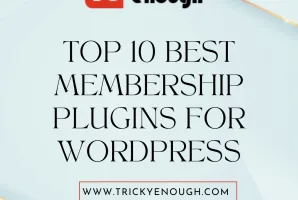 Top 10 Best Membership Plugins for WordPress