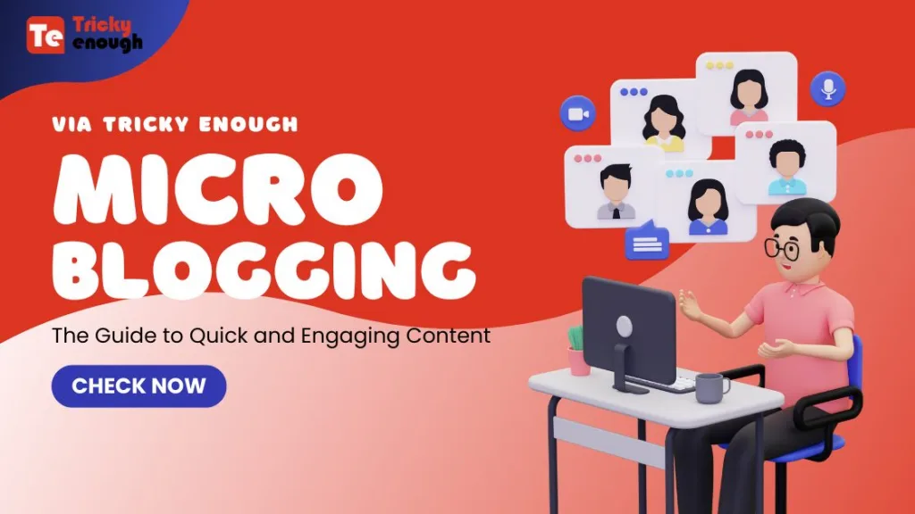 Microblogging Sites: The Guide to Quick and Engaging Content